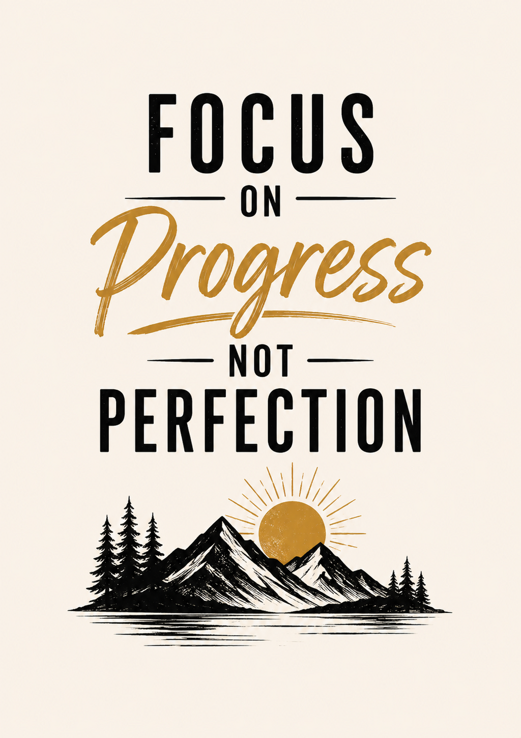 Focus On Progress, Not Perfection poster artwork