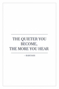 The Quieter You Become The More You Hear elegant quote poster
